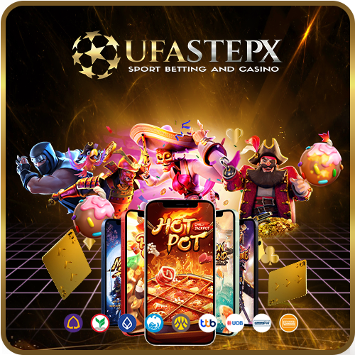 ufastepx_สล็อตออนไลน์
